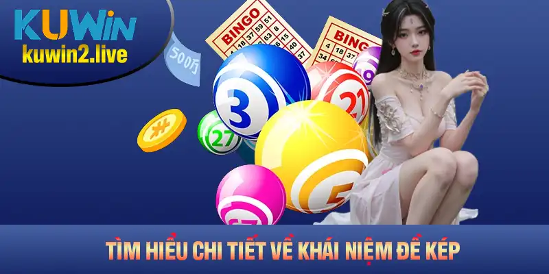 Tìm hiểu chi tiết về khái niệm đề kép