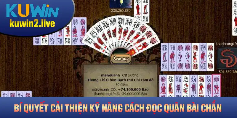 Trình tự luyện tập hiệu quả cho cách đọc quân bài Chắn