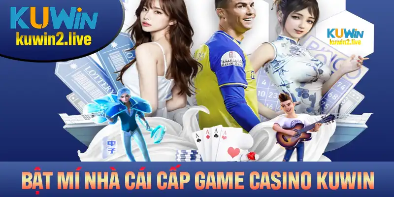 Bật mí các nhà cung cấp game hàng đầu đồng hành cùng casino Kuwin
