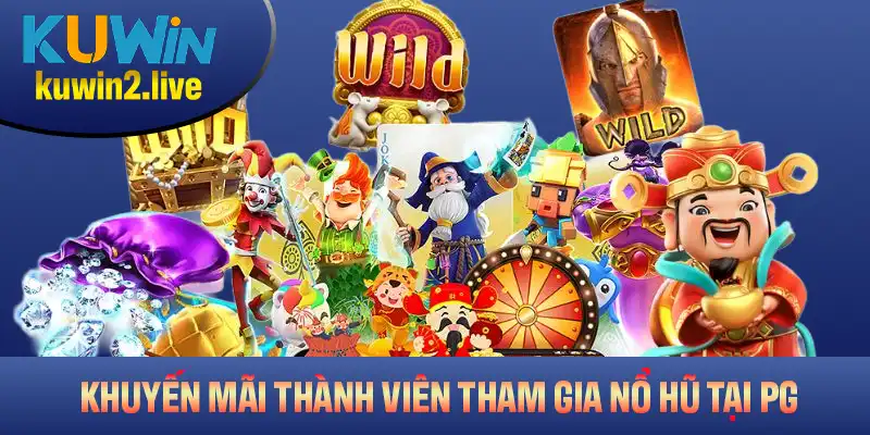 Các khuyến mãi hấp dẫn cho thành viên khi tham gia vào sảnh nổ hũ tại PG